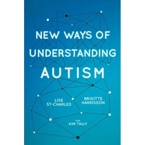 New Ways of Understanding Autism