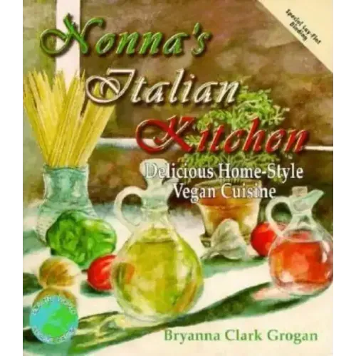 Nonna's Italian Kitchen: Delicious Home-Style Vegetarian Cuisine