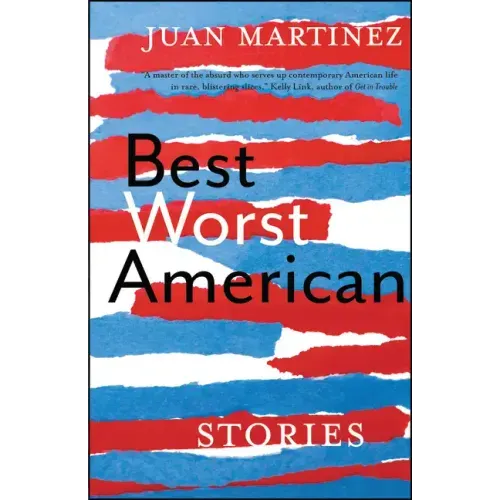 Best Worst American: Stories