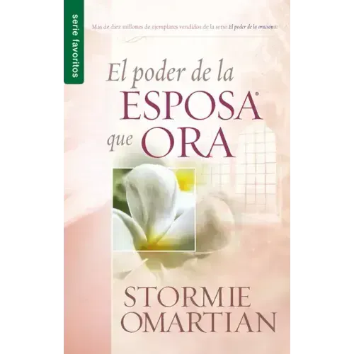 El Poder de la Esposa Que Ora - Serie Favoritos