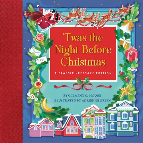 Twas the Night Before Christmas (Deluxe, Hardbound Edition with Fabric Binding): A Classic Keepsake Edition