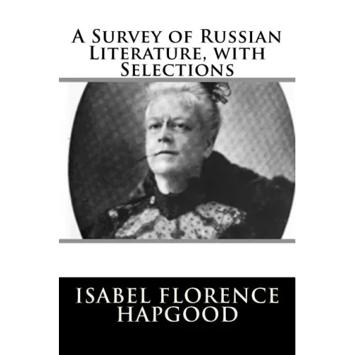 A Survey of Russian Literature, with Selections