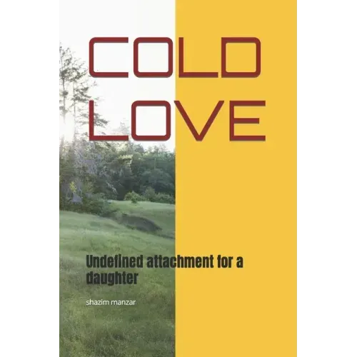 Cold Love: Undefined attachment for a daughter