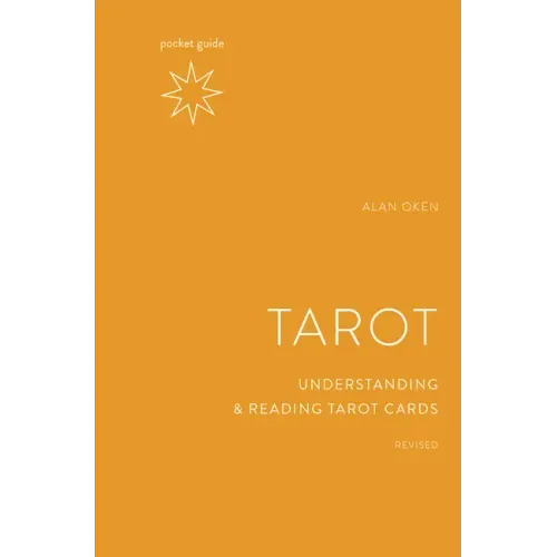 Pocket Guide to the Tarot, Revised: Understanding and Reading Tarot Cards