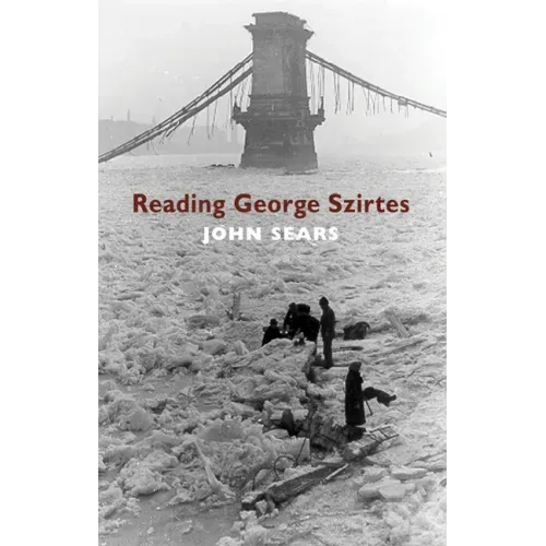 Reading George Szirtes