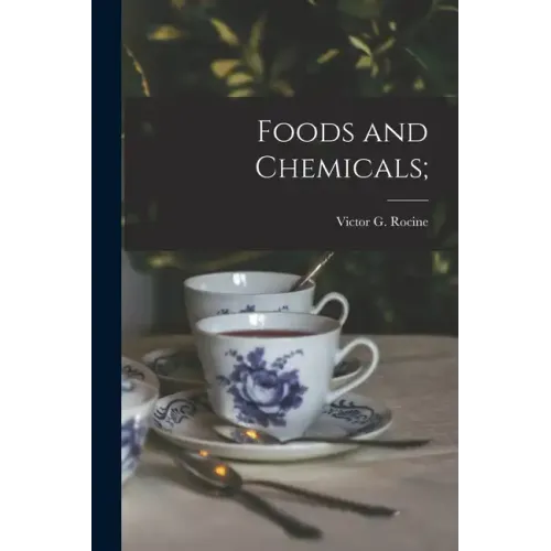 Foods and Chemicals;