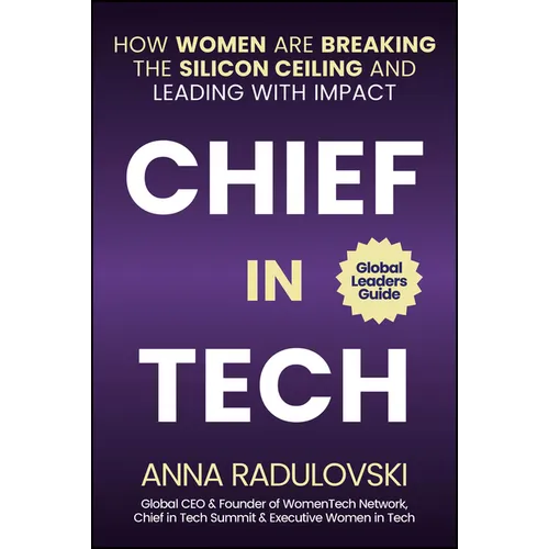 Chief in Tech: How Women Are Breaking the Silicon Ceiling and Leading with Impact