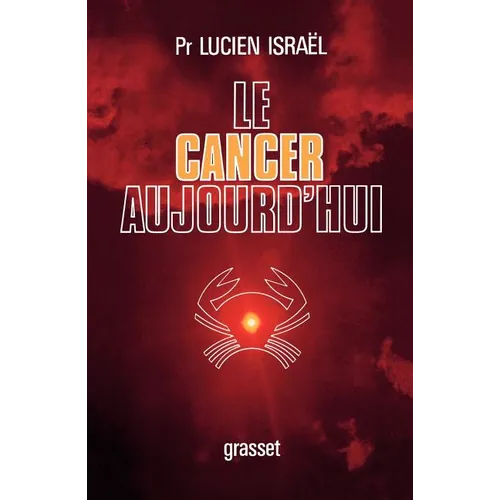 Le cancer aujourd'hui