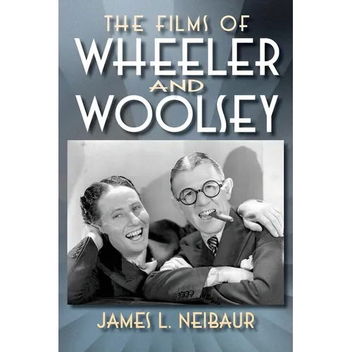 The Films of Wheeler and Woolsey