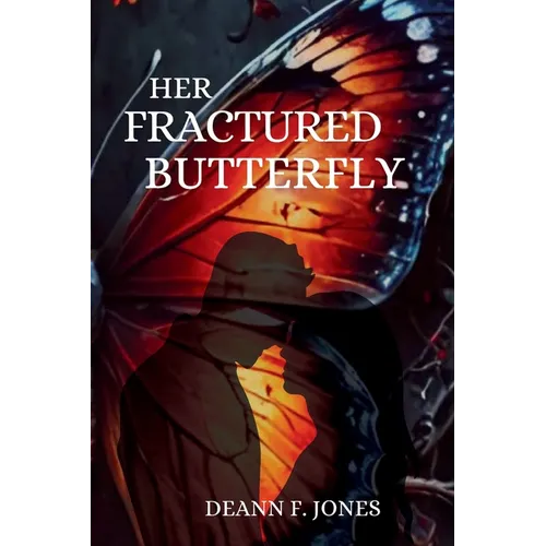 Her Fractured Butterfly