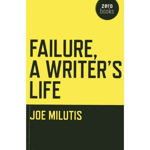 Failure, A Writer's Life