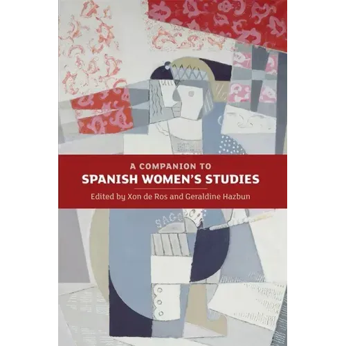 A Companion to Spanish Women's Studies