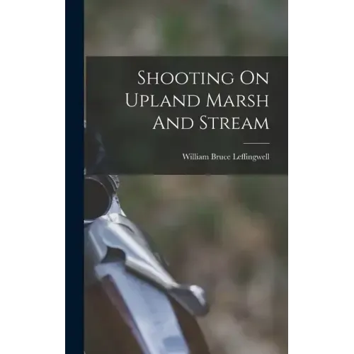 Shooting On Upland Marsh And Stream
