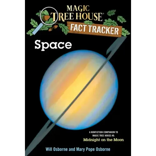 Space: A Nonfiction Companion to Magic Tree House #8: Midnight on the Moon
