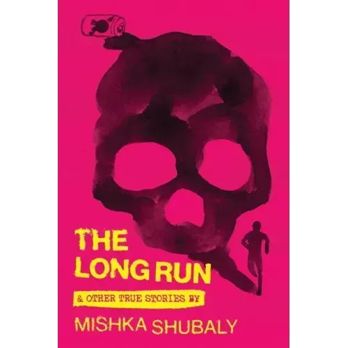 The Long Run & Other True Stories