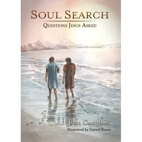 Soul Search: Questions Jesus Asked