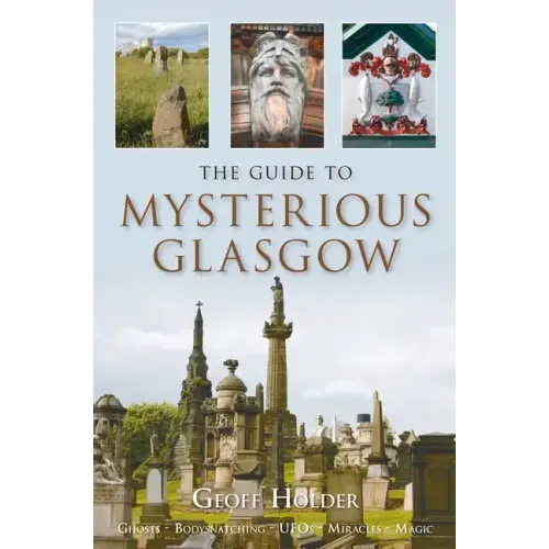 The Guide to Mysterious Glasgow