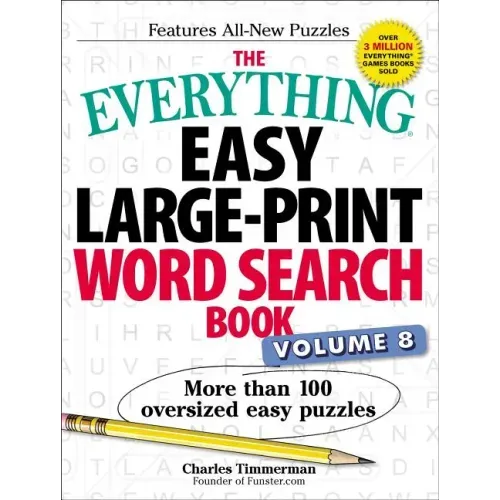 The Everything Easy Large-Print Word Search Book, Volume 8: More Than 100 Oversized Easy Puzzles