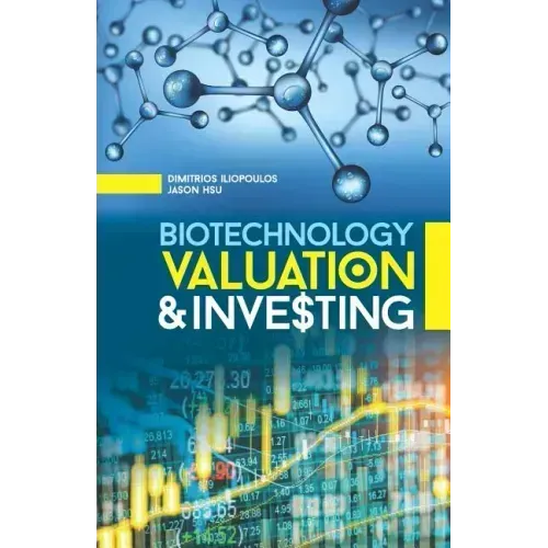 Biotechnology Valuation & Investing