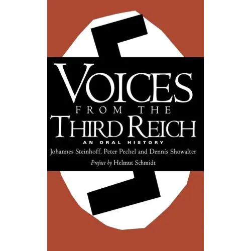 Voices from the Third Reich: An Oral History