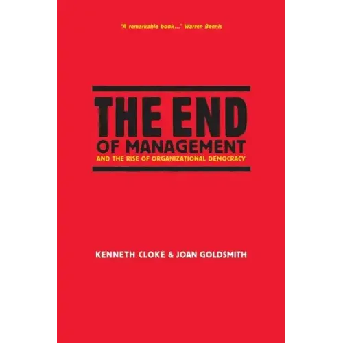 The End of Management and the Rise of Organizational Democracy