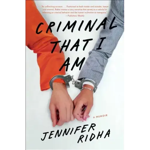 Criminal That I Am: A Memoir