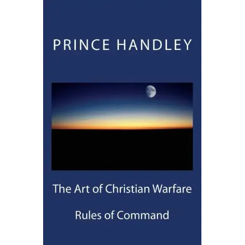 The Art of Christian Warfare: Rules of Command