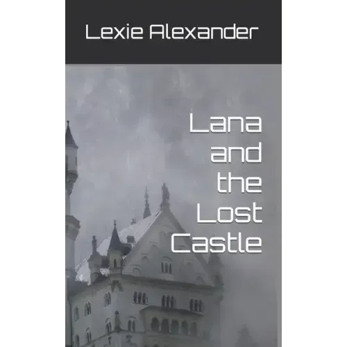Lana and the Lost Castle