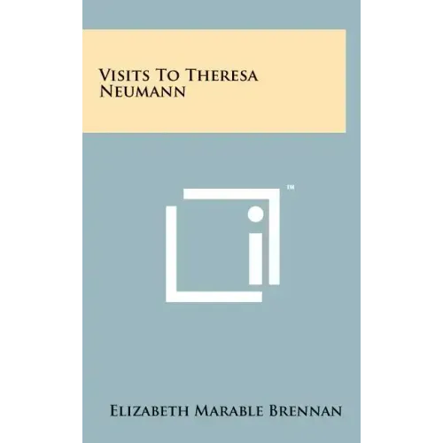 Visits To Theresa Neumann