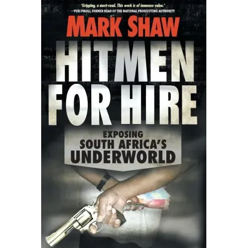 Hitmen for Hire: Exposing South Africa's Underworld