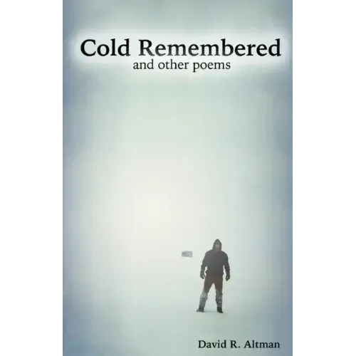 Cold Remembered and other poems