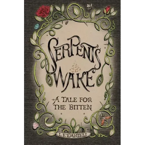 Serpent's Wake: a Tale for the Bitten