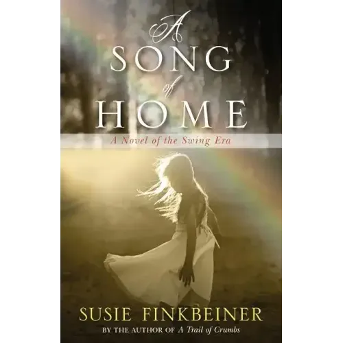 A Song of Home: A Novel of the Swing Era