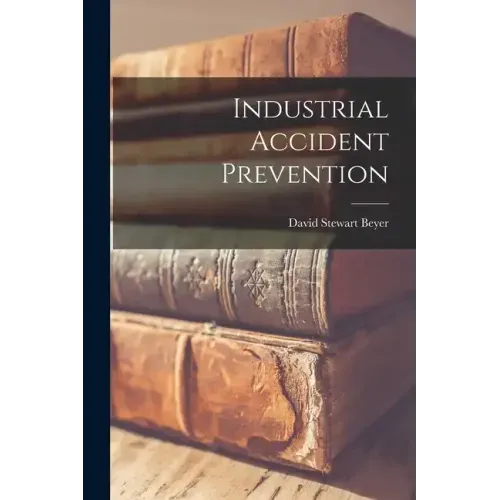 Industrial Accident Prevention