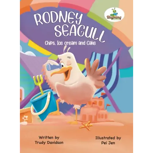 Rodney Seagull - Chips, Ice cream And Cake: Stealing is wrong...right? Tell that to a very hungry seagull