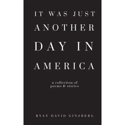 It Was Just Another Day in America