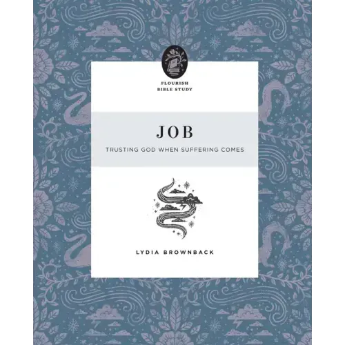 Job: Trusting God When Suffering Comes