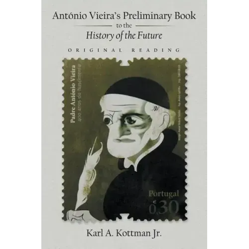 António Vieira's Preliminary Book to the History of the Future: Original Reading