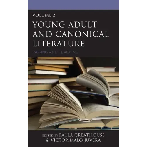 Young Adult and Canonical Literature: Pairing and Teaching
