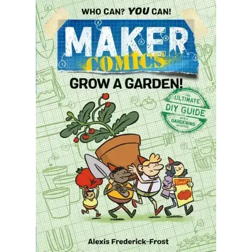 Maker Comics: Grow a Garden!