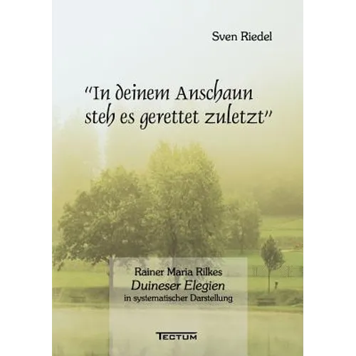 In deinem Anschaun steh es gerettet zuletzt