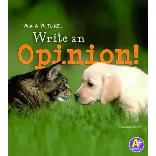 Pick a Picture, Write an Opinion!