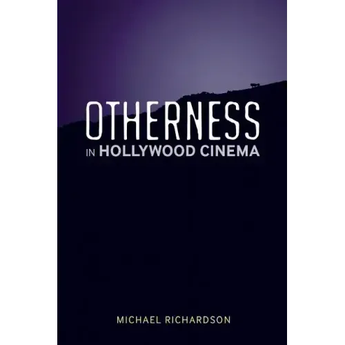 Otherness in Hollywood Cinema