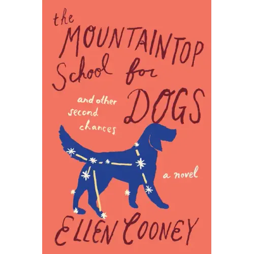 Mountaintop School for Dogs and Other Second Chances