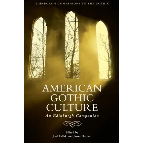 American Gothic Culture: An Edinburgh Companion