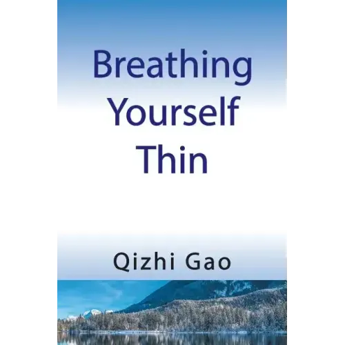 Breathing Yourself Thin