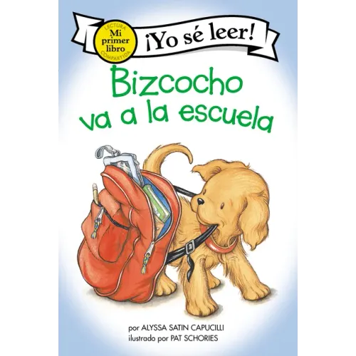 Bizcocho Va a la Escuela: Biscuit Goes to School (Spanish Edition)