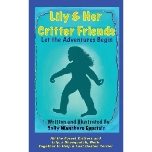 Lily And Her Critter Friends: Let The Adventures Begin