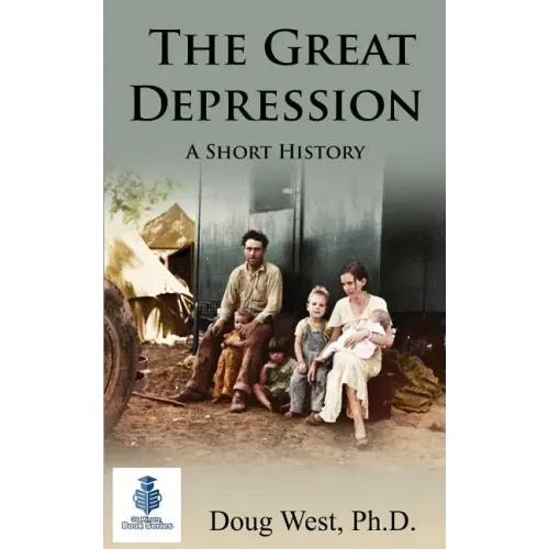 The Great Depression - A Short History