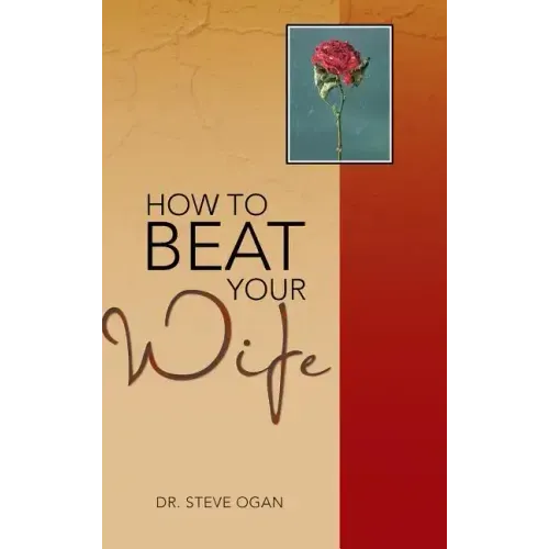 How to Beat Your Wife
